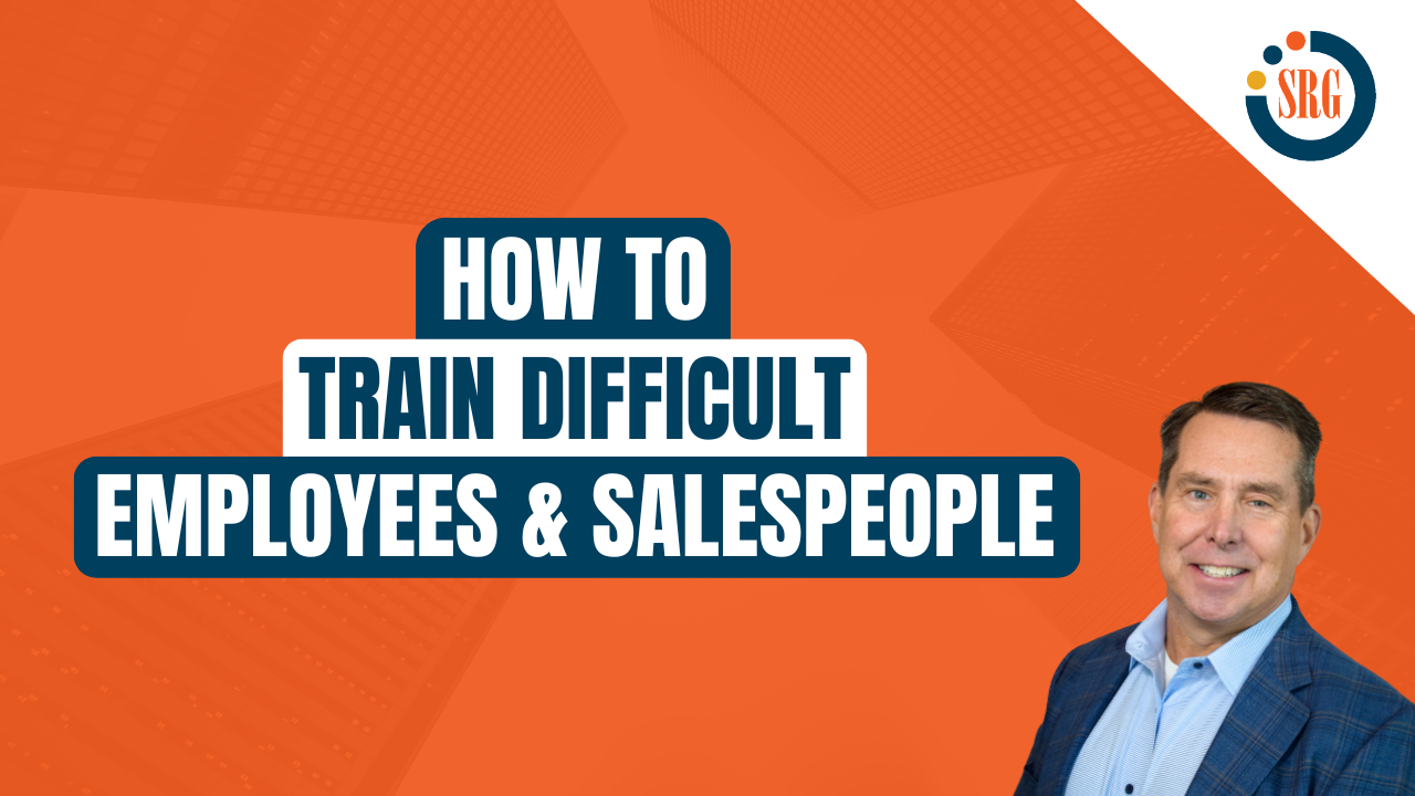 How to Train Difficult Employees & Salespeople to Break Through
